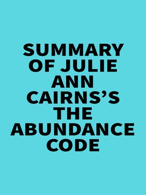 cover image of Summary of Julie Ann Cairns's the Abundance Code
